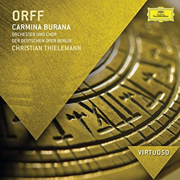 Orff*, Chor der Deutschen Oper Berlin Und Orchester Der Deutschen Oper Berlin, Christian Thielemann-0