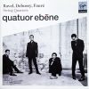 Maurice Ravel, Claude Debussy, Gabriel Fauré - Quatuor Ebène-0