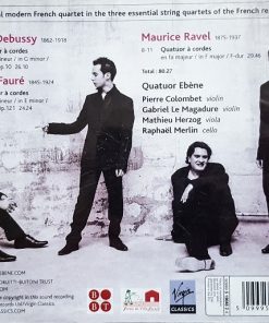 Maurice Ravel, Claude Debussy, Gabriel Fauré - Quatuor Ebène-1