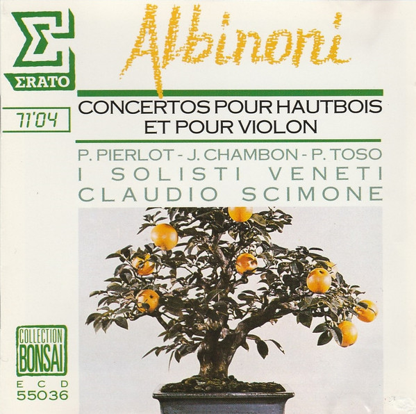 Tomaso Albinoni, Pierre Pierlot, Jacques Chambon, Piero Toso, Claudio Scimone, I Solisti Veneti-0