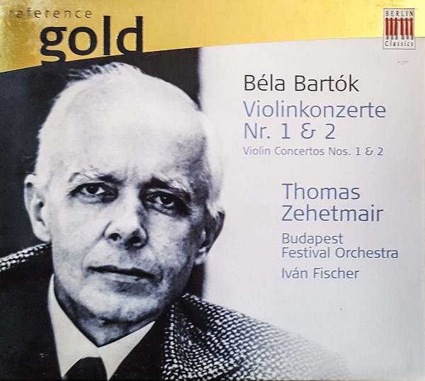 Béla Bartók – Thomas Zehetmair, Budapest Festival Orchestra • Iván Fischer*-0
