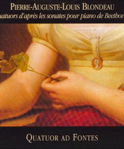 Pierre-Auguste-Louis Blondeau - Quatuor Ad Fontes-0