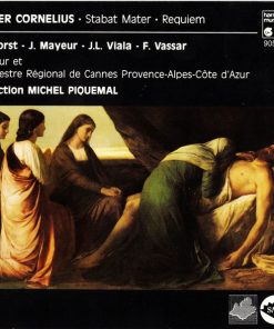 Peter Cornelius (2) / Danielle Borst, Jacqueline Mayeur, Jean-Luc Viala, Frederic Vassar, Choeur et Orchestre Régional de Cannes-Provence-Alpes-Côte d'Azur Direction Michel Piquemal-0