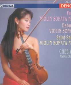 Fauré* • Debussy* • Saint-Saëns* / Chee-Yun • Akira Eguchi-0