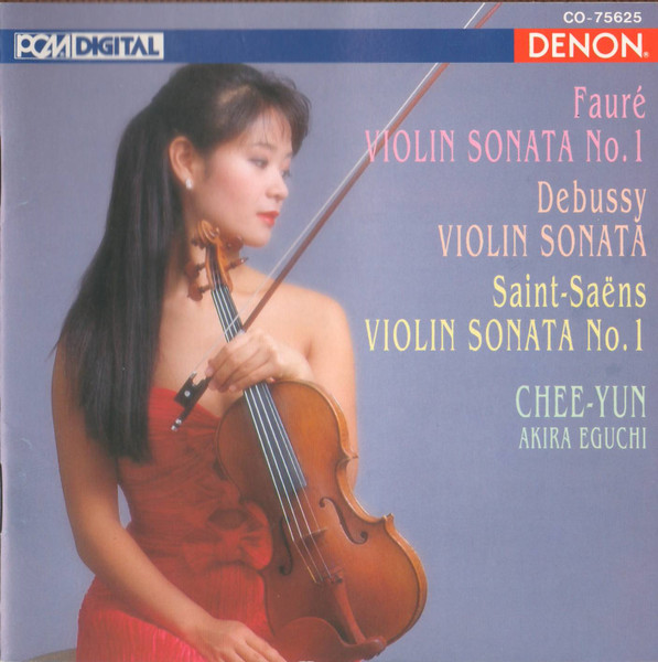 Fauré* • Debussy* • Saint-Saëns* / Chee-Yun • Akira Eguchi-0