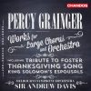Percy Grainger, Andrew Davis, Melbourne Symphony Orchestra, Sydney Chamber Choir, Melbourne Symphony Orchestra Chorus-0