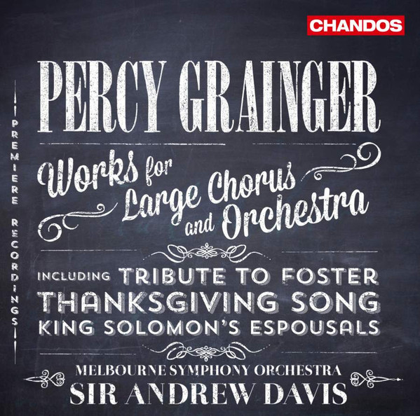 Percy Grainger, Andrew Davis, Melbourne Symphony Orchestra, Sydney Chamber Choir, Melbourne Symphony Orchestra Chorus-0