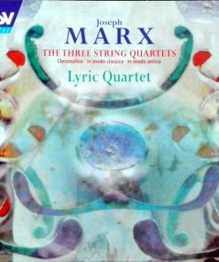 Lyric Quartet, Joseph Marx (2)-0