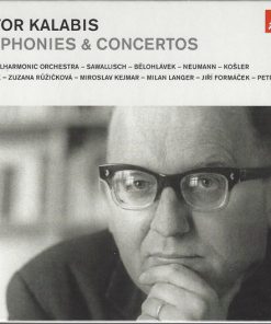 Viktor Kalabis - Josef Suk, Zuzana Růžičková, Miroslav Kejmar, Milan Langer (2), Jiří Formáček, Petr Škvor, The Czech Philharmonic Orchestra, Sawallisch*, Bělohlávek*, Neumann*, Košler*-0