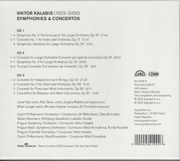 Viktor Kalabis - Josef Suk, Zuzana Růžičková, Miroslav Kejmar, Milan Langer (2), Jiří Formáček, Petr Škvor, The Czech Philharmonic Orchestra, Sawallisch*, Bělohlávek*, Neumann*, Košler*-1
