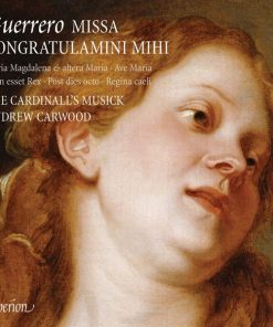 Guerrero*, The Cardinall's Musick, Andrew Carwood-0