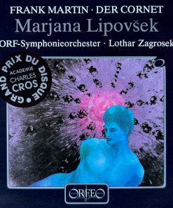 Frank Martin (3), Marjana Lipovšek, ORF-Symphonieorchester* · Lothar Zagrosek-0