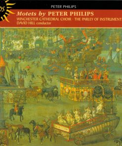 Peter Philips, Winchester Cathedral Choir, The Parley Of Instruments, David Hill-0