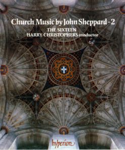 John Sheppard / The Sixteen / Harry Christophers-0