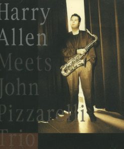 Harry Allen (2) Meets John Pizzarelli Trio*-0