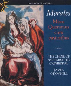 Morales* - Westminster Cathedral Choir conducted by James O'Donnell (2)-0