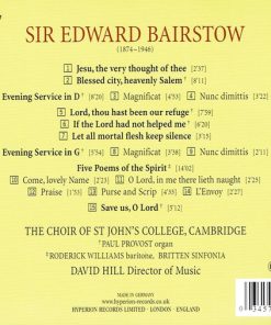 Bairstow*, The Choir Of St. John's College, Cambridge*, Britten Sinfonia, Roderick Williams (3), Paul Provost (2), David Hill-1