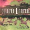 Elliott Carter - Rosalind Rees, The Gregg Smith Singers*-0