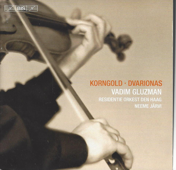 Korngold* • Dvarionas* – Vadim Gluzman, Residentie Orkest Den Haag*, Neeme Järvi-0