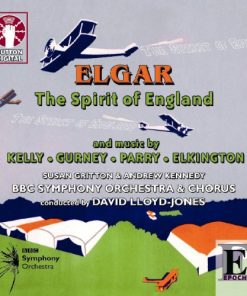 Sir Edward Elgar, Frederick Septimus Kelly, Ivor Gurney, Charles Hubert Hastings Parry, Lilian Elkington, David Lloyd-Jones, Susan Gritton, Andrew Kennedy, BBC Symphony Chorus & BBC Symphony Orchestra-0