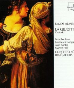 Francisco António de Almeida - Lena Lootens, Francesca Congiu, Axel Köhler, Martyn Hill, Concerto Köln, René Jacobs-0