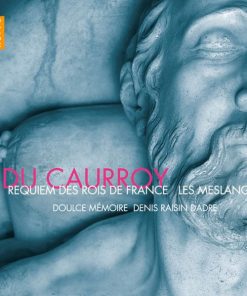 Du Caurroy* - Doulce Mémoire / Denis Raisin Dadre*-0