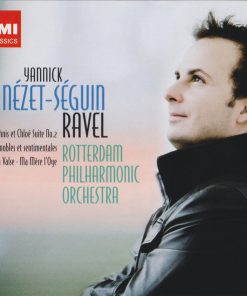 Yannick Nézet-Séguin, Maurice Ravel, Rotterdams Philharmonisch Orkest-0