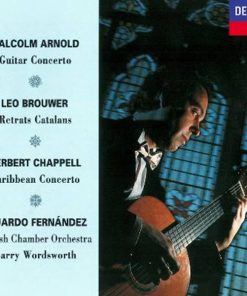 Malcolm Arnold, Leo Brouwer, Herbert Chappell, Eduardo Fernández, English Chamber Orchestra, Barry Wordsworth-0