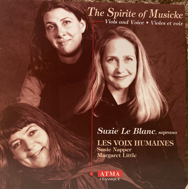 Les Voix Humaines, Suzie LeBlanc, Susie Napper, Margaret Little, Giovanni Coprario, Tobias Hume, John Jenkins (5), Alfonso Ferrabosco, Christopher Simpson (2)-0