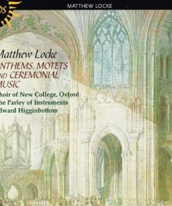 Matthew Locke - Choir Of New College, Oxford* / The Parley Of Instruments / Edward Higginbottom-0