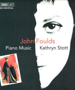John Foulds, Kathryn Stott-0