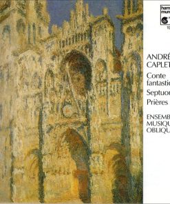 André Caplet, Ensemble Musique Oblique-0