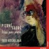 Gabriel Pierné, Gabriel Fauré - Trio Hochelaga-0