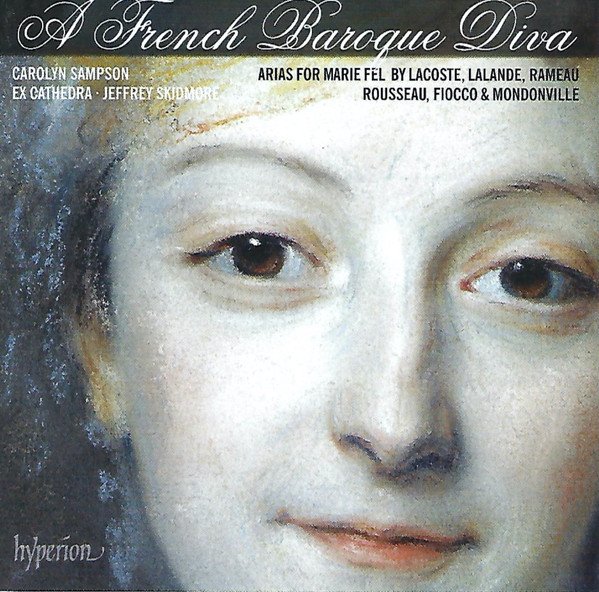 Carolyn Sampson, Ex Cathedra (2), Jeffrey Skidmore - Louis Lacoste, Michel Richard Delalande, Jean-Philippe Rameau, Jean-Jacques Rousseau, Joseph Hector Fiocco & Jean Joseph Cassanea De Mondonville-0