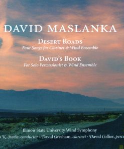 David Maslanka, Illinois State University Wind Symphony, Stephen K. Steele, David Gresham (2), David Collier (4)-0