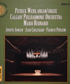 Joseph Jongen, Jean Coulthard, Francis Poulenc / Patrick Wedd, Calgary Philharmonic Orchestra, Mario Bernardi (2)-0