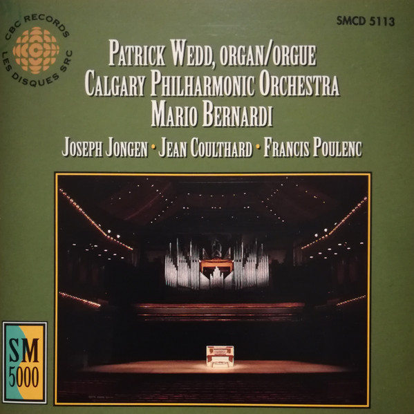 Joseph Jongen, Jean Coulthard, Francis Poulenc / Patrick Wedd, Calgary Philharmonic Orchestra, Mario Bernardi (2)-0