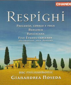 Ottorino Respighi - BBC Philharmonic, Gianandrea Noseda-0