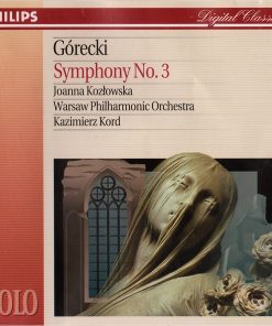Henryk Górecki, Joanna Kozłowska, Orkiestra Symfoniczna Filharmonii Narodowej, Kazimierz Kord-0