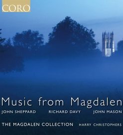 John Sheppard, Richard Davy, John Mason (17), The Magdalen Collection, Harry Christophers-0