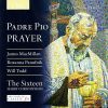James MacMillan (2), Roxanna Panufnik, Will Todd, The Sixteen, Harry Christophers-0
