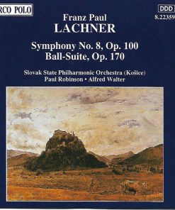 Franz Paul Lachner – Slovak State Philharmonic Orchestra (Košice)*, Paul Robinson*, Alfred Walter-0