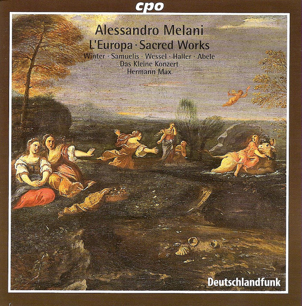 Alessandro Melani - Winter* · Samuelis* · Wessel* · Haller* · Abele* · Das Kleine Konzert · Hermann Max-0