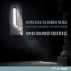 Amici Chamber Ensemble* – Babadjanian*, Kradjian*, Khachaturian*, Arutiunian*-0