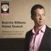 Schumann*, Roderick Williams (3), Helmut Deutsch-0