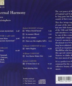Robert Carver, William Cornysh*, James MacMillan (2), Robert Ramsey (3), The Sixteen, Harry Christophers-1