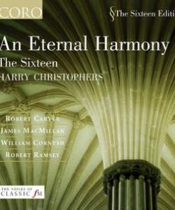 Robert Carver, William Cornysh*, James MacMillan (2), Robert Ramsey (3), The Sixteen, Harry Christophers-2
