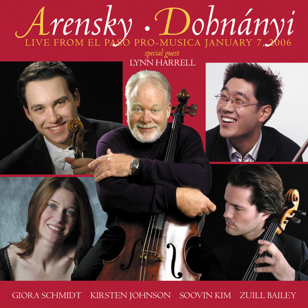 Arensky* • Dohnányi* - Lynn Harrell, Giora Schmidt, Kirsten Johnson (2), Soovin Kim, Zuill Bailey-0