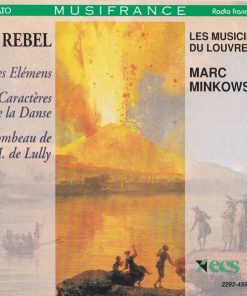 J. F. Rebel* / Les Musiciens Du Louvre • Marc Minkowski-0