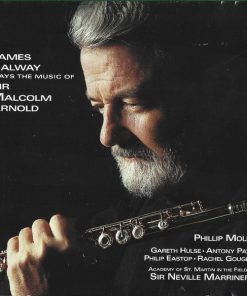 James Galway, Sir Malcolm Arnold*, Phillip Moll, Gareth Hulse, Antony Pay, Philip Eastop, Rachel Gough, Academy Of St. Martin In The Fields*, Sir Neville Marriner-3
